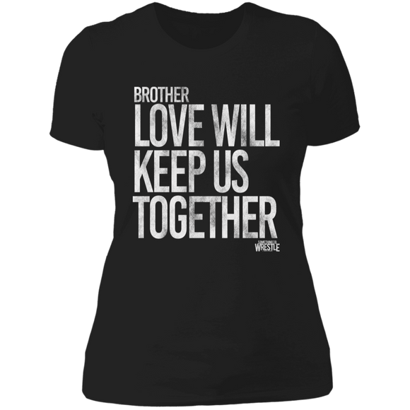 Love Will Keep Us(STW)- Ladies' Boyfriend T-Shirt