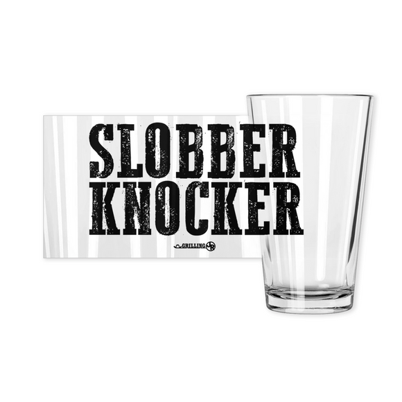 Slobber Knocker (GJR)- 16oz Pint Glass