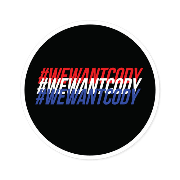 #WeWantCody (83Weeks)- Round Sticker