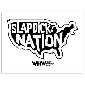 Slapdick Nation (WHW)- Kiss Cut Sticker