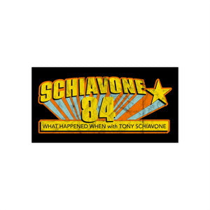 Schiavone 84 (WHW)- Bumper Sticker (7.5" x 3.75")
