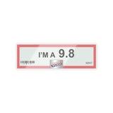 I'm a 9.8 (TOTC)-Kiss-Cut Sticker