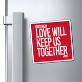 Love Will Keep Us (STW)- Magnet