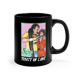 Trust in Love (Snake Pit)-11oz Black Mug