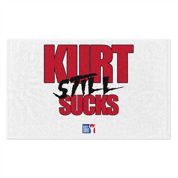 Kurt Still Sucks- Rally Towel, 11x18
