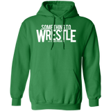 Something to Wrestle Logo-  Pullover Hoodie