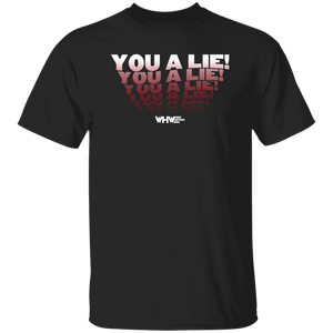 You a Lie (WHW)- Classic T-Shirt