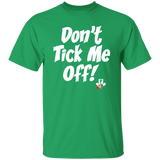 Don't Tick Me Off (My World)- Classic T-Shirt