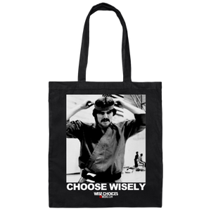 Choose Wisely (83 Weeks)- Canvas Tote Bag