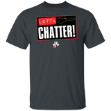 Lotta Chatter (My World)- Classic T-Shirt