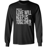 Love Will Keep Us (STW)- Long Sleeve Cotton T-Shirt