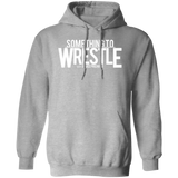 Something to Wrestle Logo-  Pullover Hoodie