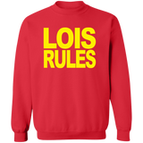 Lois Rules (WHW)-  Crewneck Pullover Sweatshirt