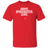 Arrive Spinebuster Leave (Arn)-Classic T-Shirt