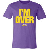 I'm Over (STW)-  Unisex Jersey Short-Sleeve T-Shirt