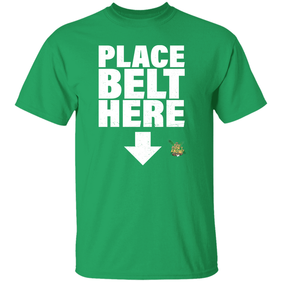 Place Belt Here (OYDK)- Classic T-Shirt