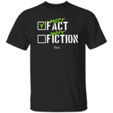 Fact Fiction (Extreme Life)- Classic T-Shirt