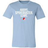 Arrive Spinebuster Leave (Arn)- Unisex Jersey Short-Sleeve T-Shirt