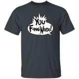 Weirdo (Foley is Pod)- Classic T-Shirt
