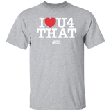 I Love U 4 That (STW)-Classic T-Shirt