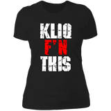 Kliq F'N This (Kliq This)-  Ladies' Boyfriend T-Shirt