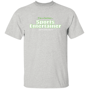 Sports Entertainer (OYDK)- Classic T-Shirt