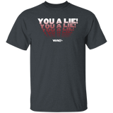 You a Lie (WHW)- Classic T-Shirt