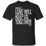 Love Will Keep Us (STW)-Classic T-Shirt