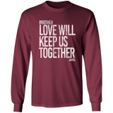 Love Will Keep Us (STW)- Long Sleeve Cotton T-Shirt