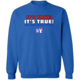 It's True (KAS)- Crewneck Pullover Sweatshirt