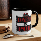 Conrad is Pod (AFS) - Accent Coffee Mug, 11oz