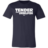 Tender & Unselfish (WHW)-  Unisex Jersey Short-Sleeve T-Shirt