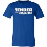 Tender & Unselfish (WHW)-  Unisex Jersey Short-Sleeve T-Shirt