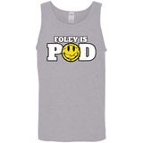 Foley is Pod Logo- Tank Top