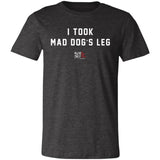 Took Mad Dog's Leg (Kliq This)-  Unisex Jersey Short-Sleeve T-Shirt