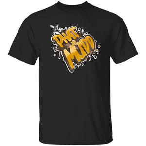 Phat as Mudd (OYDK) -G500 5.3 oz. T-Shirt