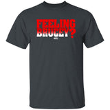 Feeling Brucey (STW)- Classic T-Shirt