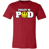 Foley Is Pod-  Unisex Jersey Short-Sleeve T-Shirt