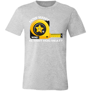 Hog Meat (WHW)-  Unisex Jersey Short-Sleeve T-Shirt