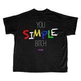 You Simple B**** (WHW)- Unisex Classic Shirt Up to 6XL