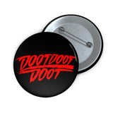 Doot Doot Doot (STW)- Pin Button
