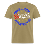 Most Intellegent Listener (83 Weeks)- Classic T-Shirt - khaki