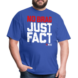 No Brag Just Facts (83 Weeks)- Classic T-Shirt - royal blue