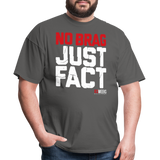 No Brag Just Facts (83 Weeks)- Classic T-Shirt - charcoal