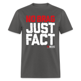 No Brag Just Facts (83 Weeks)- Classic T-Shirt - charcoal