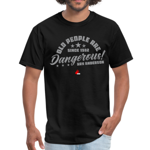 Old People Are Dangerous Classic T-Shirt up to 6XL - black