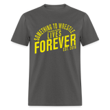 STW Lives Forever - Classic T-Shirt Up To 6XL - charcoal