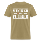 Mucker Futher (83 Weeks)- Classic T-Shirt - khaki