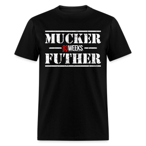 Mucker Futher (83 Weeks)- Classic T-Shirt - heather black
