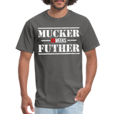 Mucker Futher (83 Weeks)- Classic T-Shirt - charcoal